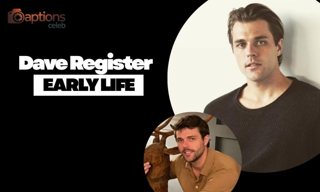 Dave Register Early Life