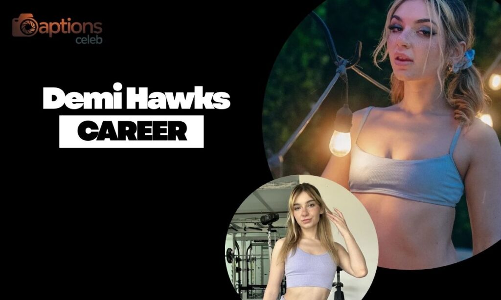 Demi Hawks Career