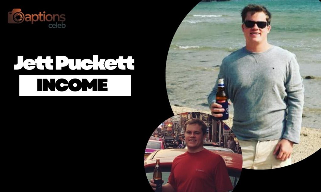 How Jett Puckett Makes His Money: Income Breakdown