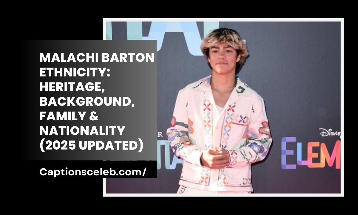 Malachi Barton Ethnicity: Heritage, Background, Family & Nationality (2025 Updated)