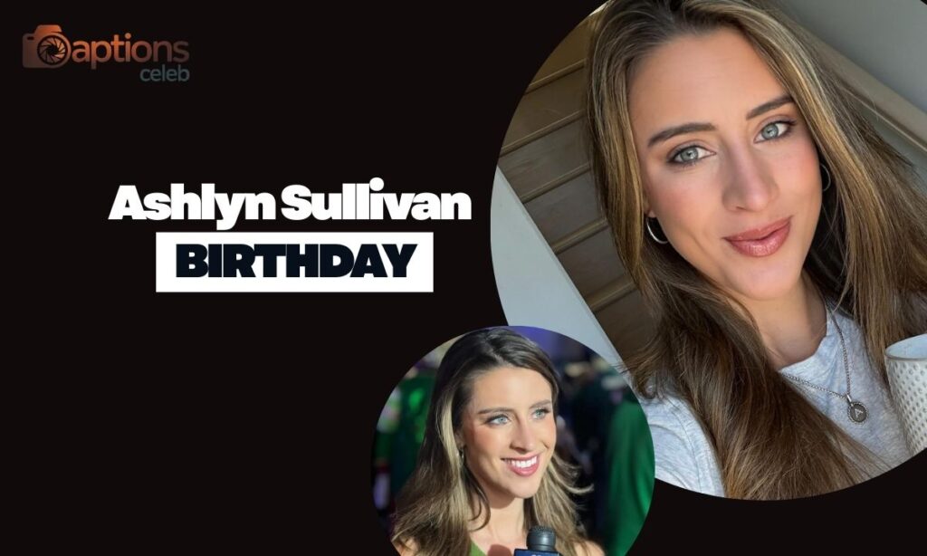 Ashlyn Sullivan Birthday