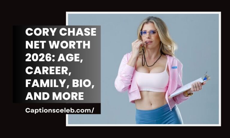Cory Chase Net Worth 2026: Age, Career, Family, Bio, and More