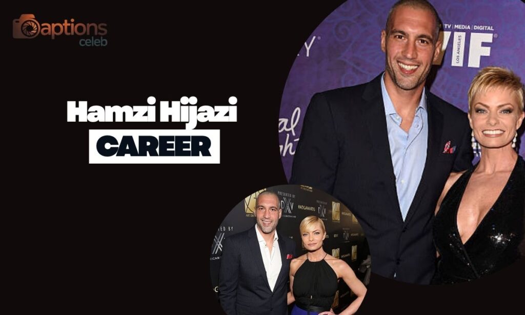 Hamzi Hijazi Career 2026