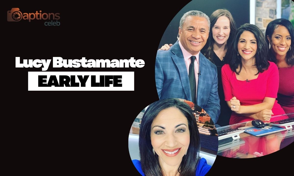 Lucy Bustamante Early Life