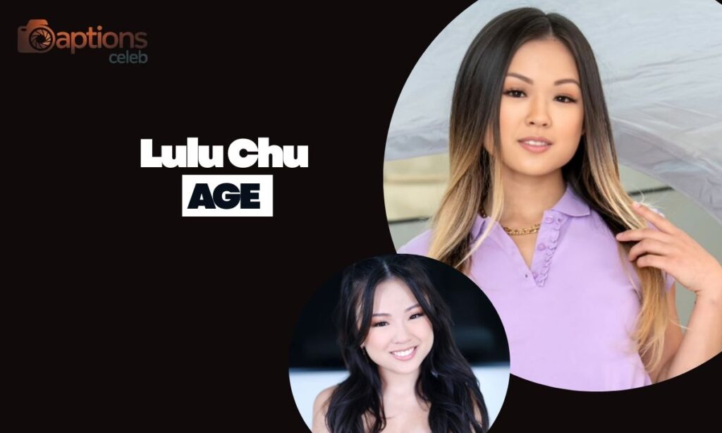 Lulu Chu Age