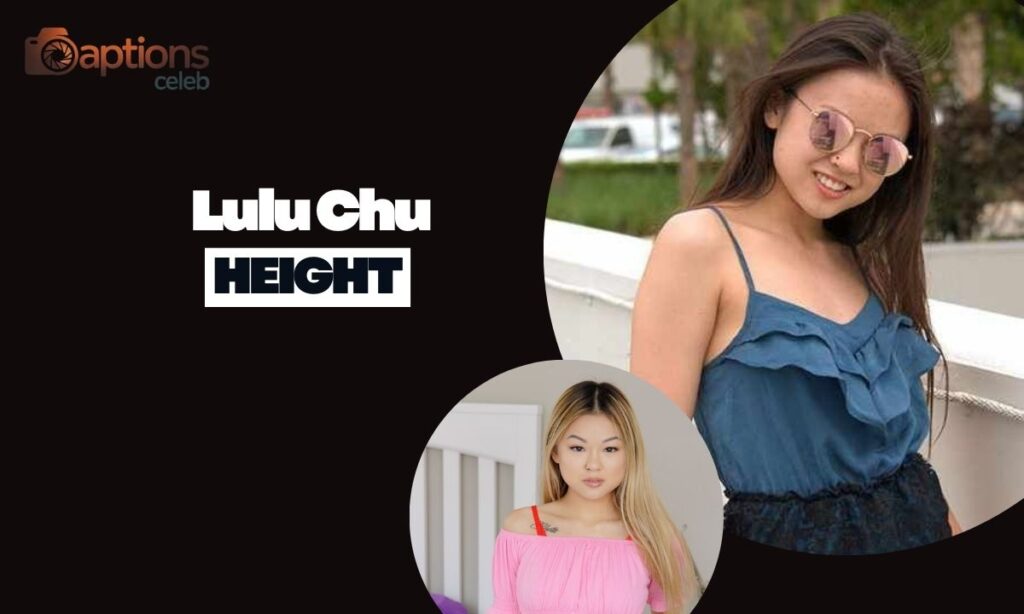Lulu Chu Height