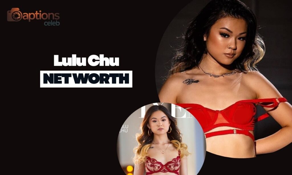 Lulu Chu Net Worth