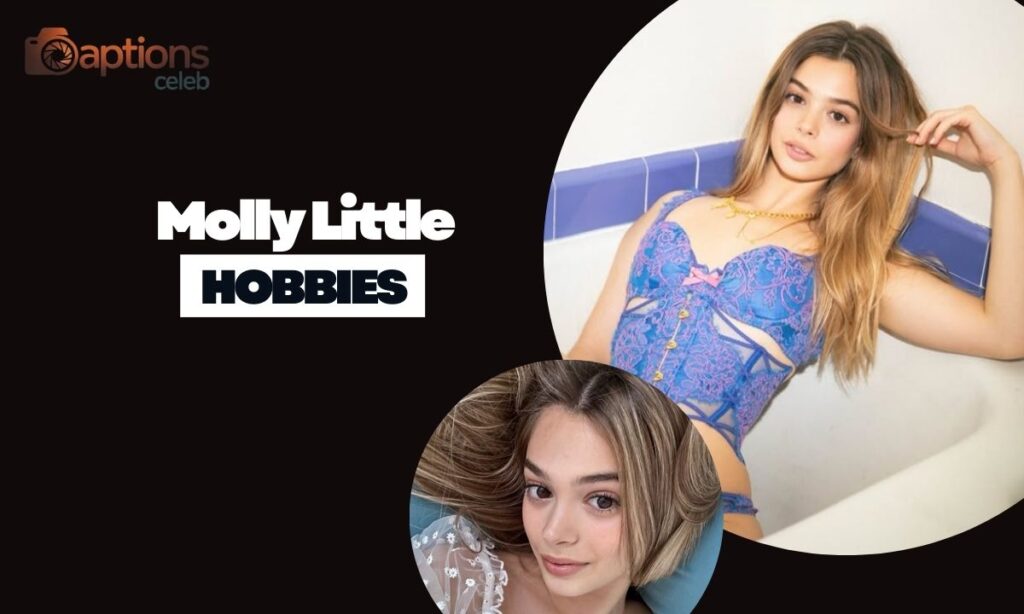 Molly Little Hobbies and Interests