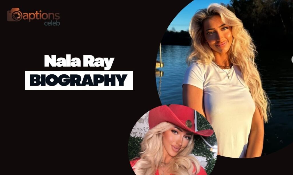 Nala Ray Bio/Wiki