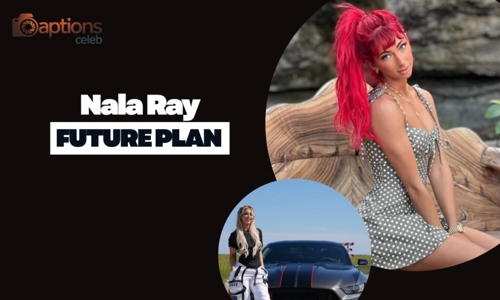 The Future for Nala Ray